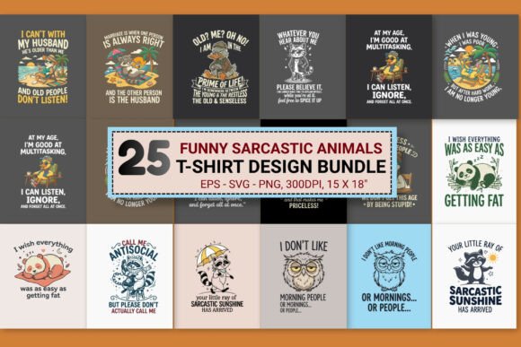 25 Sarcastic Animal Shirt Design Bundle: Graphics & T-Shirt Designs