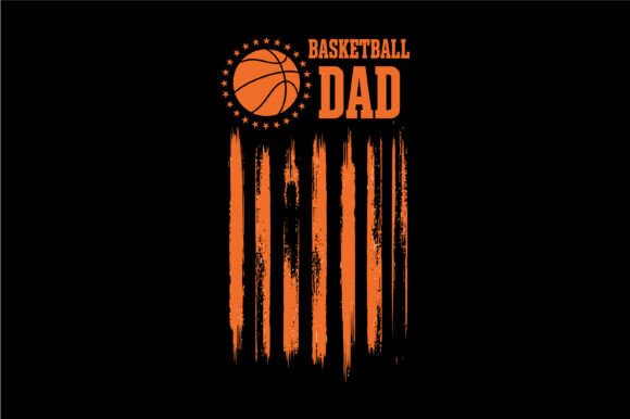 Basketball Dad Distressed Flag: Graphics for T-Shirt Designs