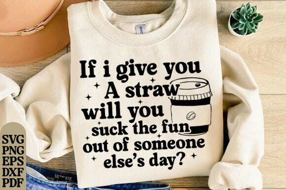 Funny Sarcastic Quote SVG for Graphics & T-Shirt Designs