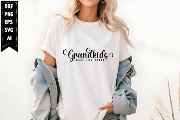 Grandkids Make Life Grand SVG for T-Shirt Graphics