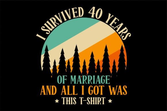 I Survived 40 Years of Marriage Graphics