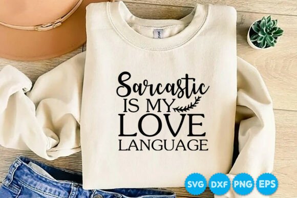 Sarcastic SVG Quotes: Graphics for Crafts & Content