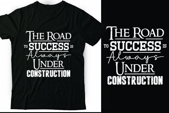 The Road to Success is Always Under Cons Graphics
