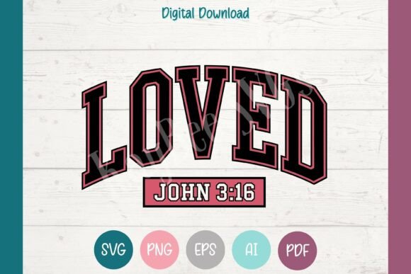 Valentine Gift SVG Loved John 3-16 PNG Graphics